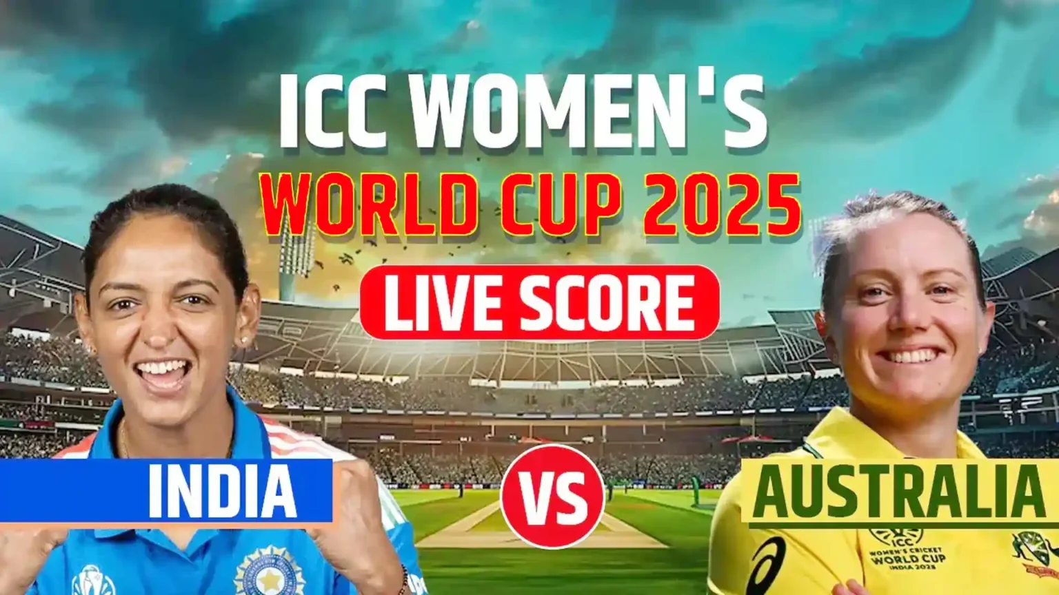 India vs Australia Women’s World Cup 2025 Live