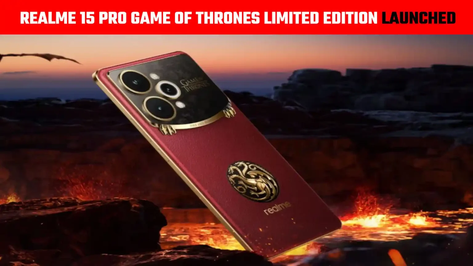 Realme 15 Pro Game of Thrones Edition लॉन्च